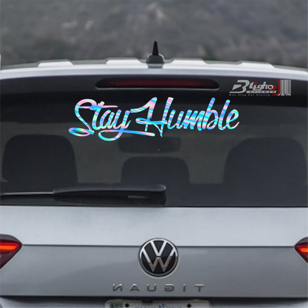 BLIGHOO - CUTTING STICKER MOBIL STAY HUMBLE 50CM HOLOGRAM STIKER KACA MOBIL KEREN STIKER MOBIL KATA 