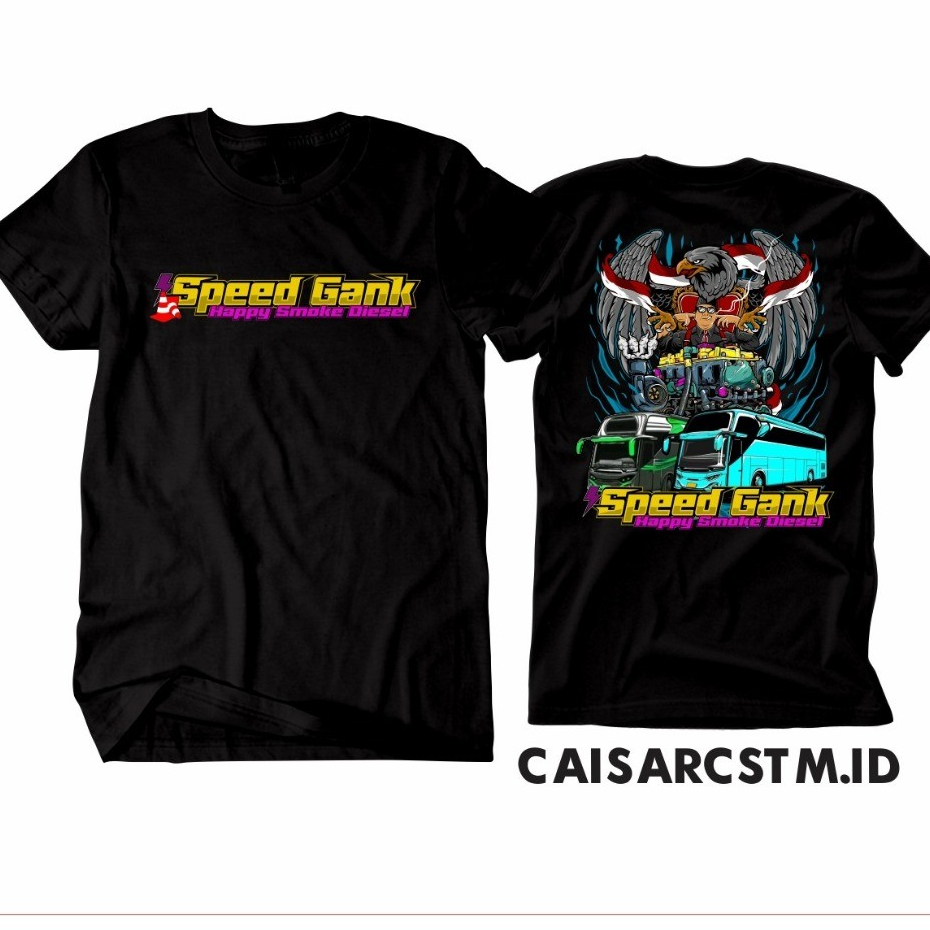 KAOS BUS SPEED GANK KAOS TERBAIK Original Dari caisar CSTM.ID
