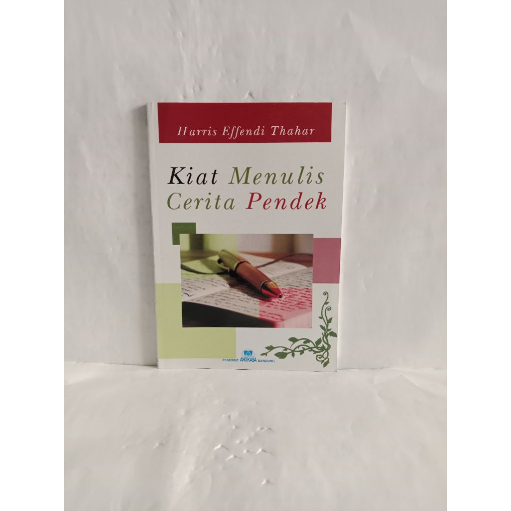 Buku original Kiat Menulis Cerita Pendek oleh Harris Effendi Thahar