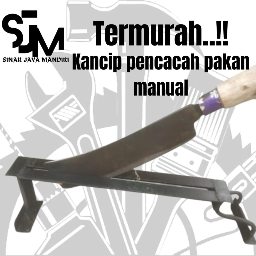 KANCIP PENCACAH PAKAN TERNAK MANUAL PENCACAH RUMPUT