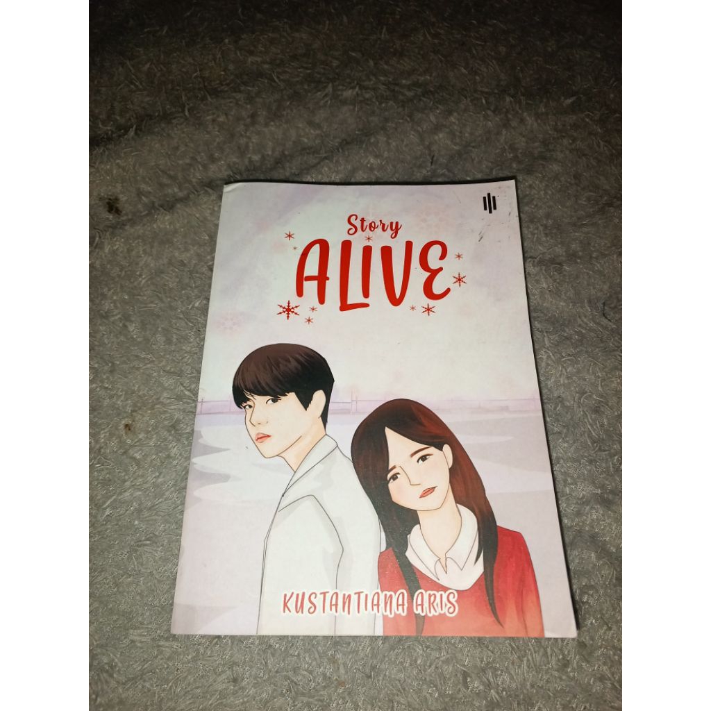 [Preloved Novel Ori] Story Alive by Kunstantiana Aris