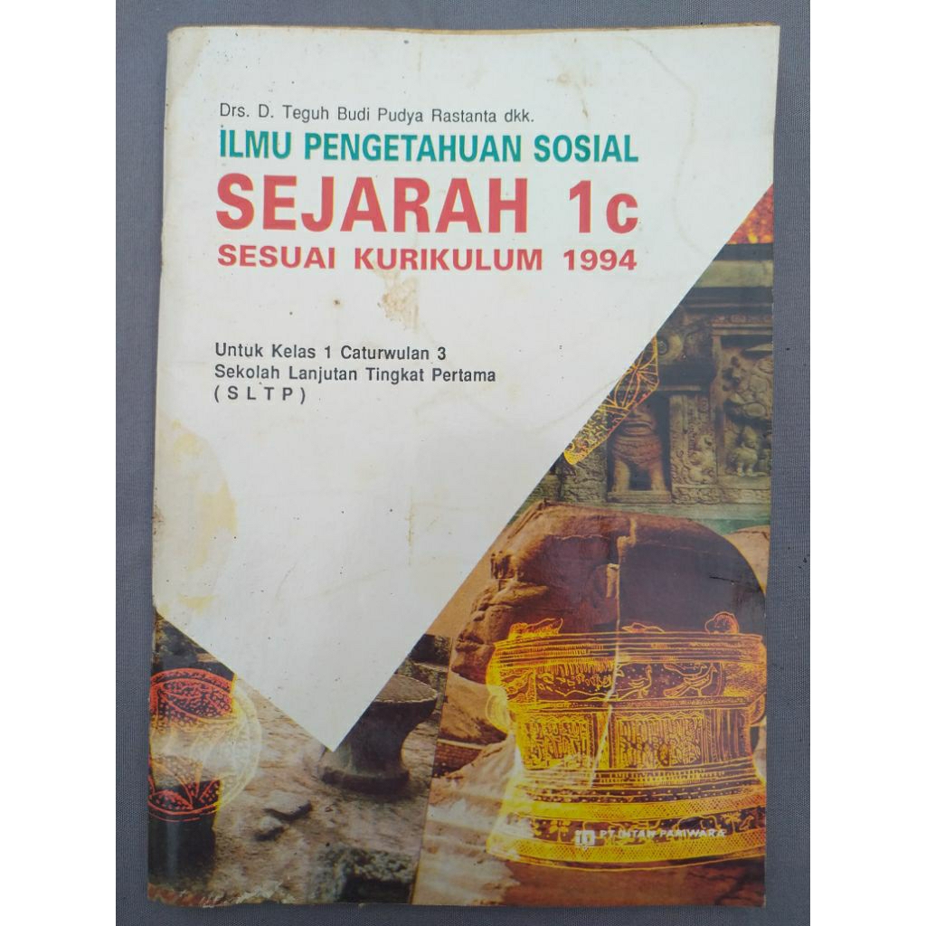 Buku Ilmu Pengetahuan Sosial IPS Sejarah 1c sesuai Kurikulum 1994 untuk Kelas 1 Caturwulan 3 SLTP