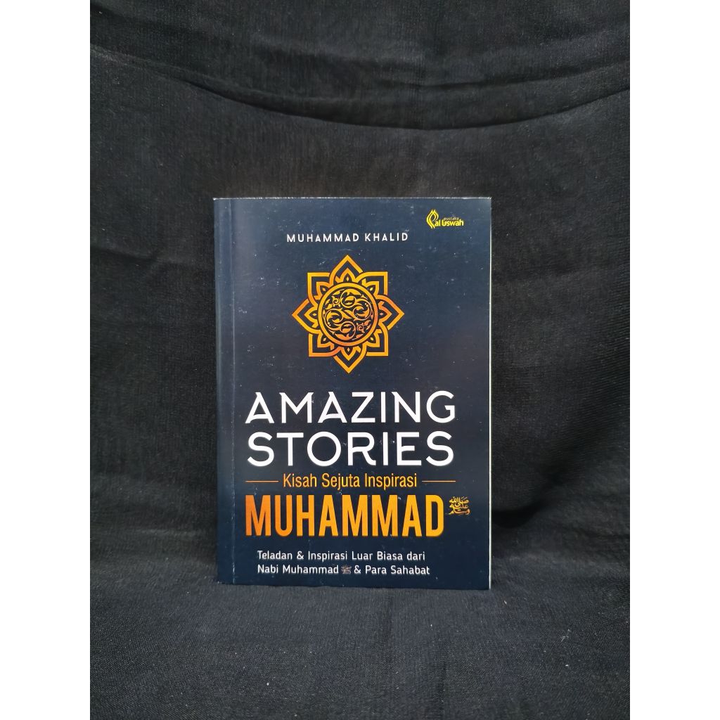 AMAZING STORIES OF MUHAMMAD