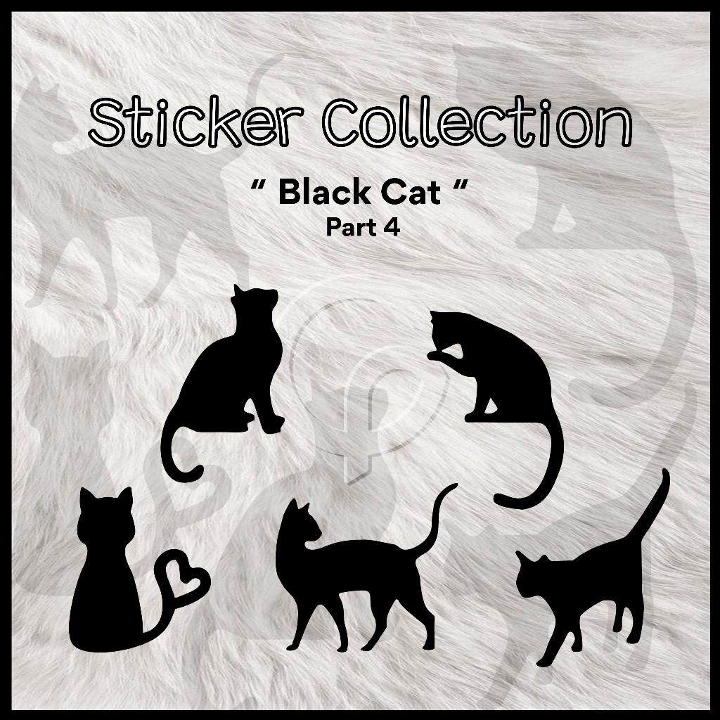 

STICKER COLLECTION || BLACK CAT PART 4 || STIKER KUCING CUTTING STICKER