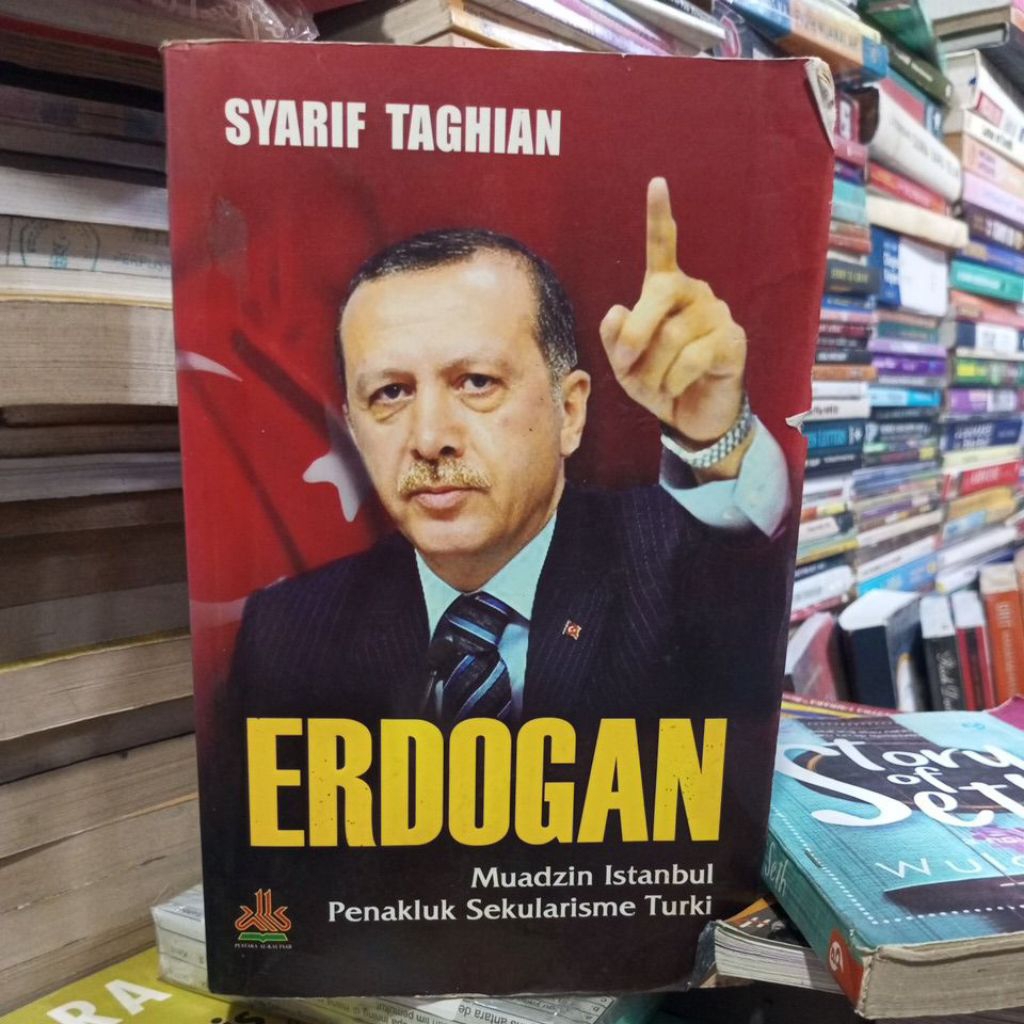Erdogan Muadzin Istanbul Penakluk Sekularisme Turki Syarif Taghian