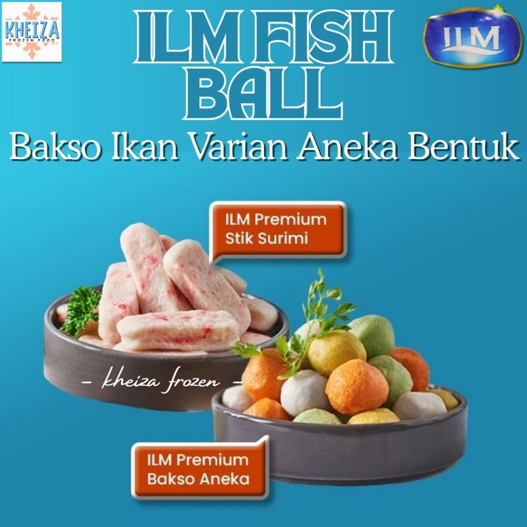 

ILM Bakso Ikan - Bintang - Stik - Bakso Sayur - Vegetable Fish Ball Olahan Ikan - Kheiza Frozen