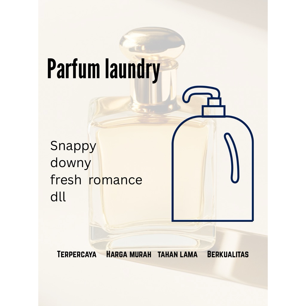Parfum Laundry Premium Tahan Lama | Wangi Strong & Awet | Softener Laundry Pewangi