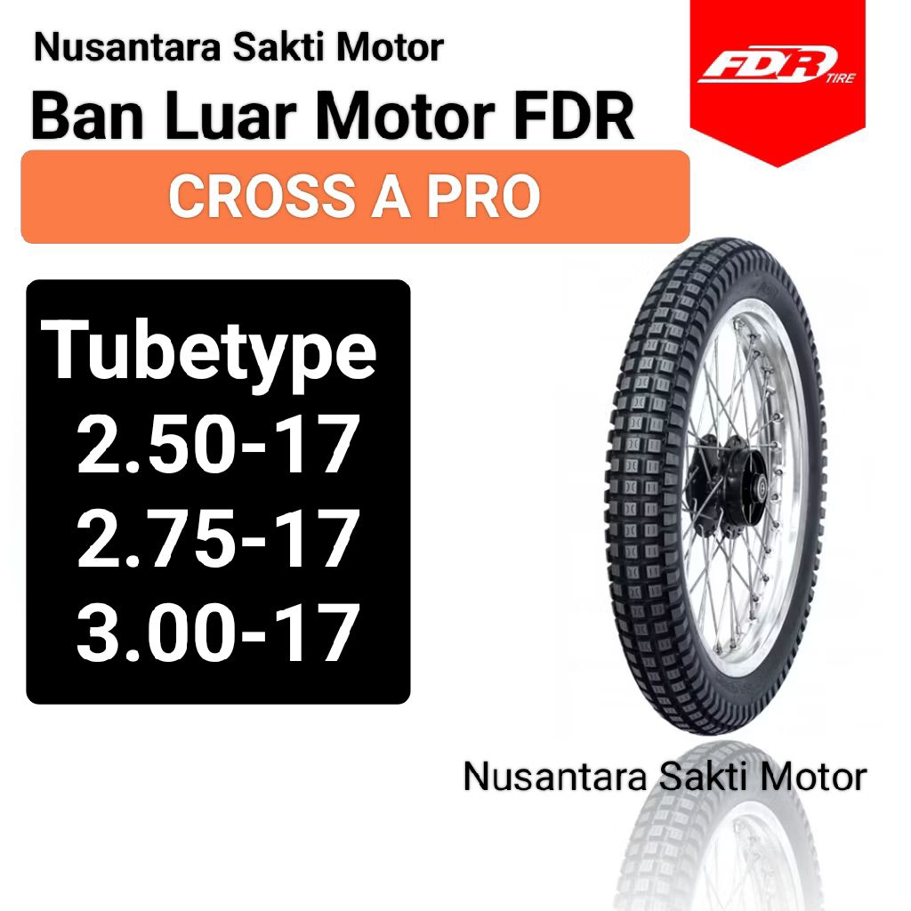 ( CROSS A PRO SEMI TRAIL ) Ban Luar Motor FDR TubeType TT 250 275 300 - ring 17 tril tahu cros kros
