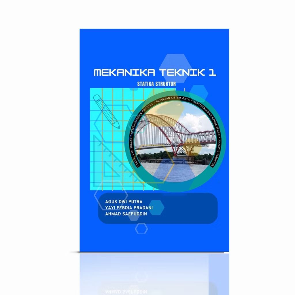 Buku Mekanika Teknik 1 (Statika Struktur) - Jejak Pustaka