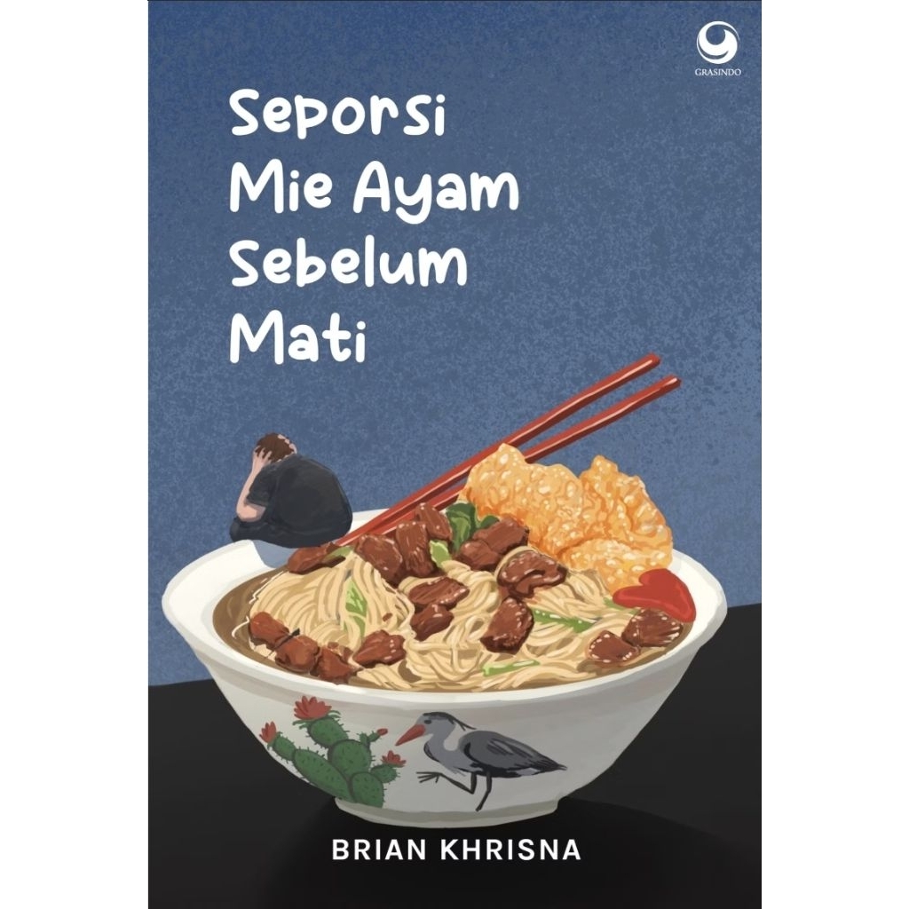 Seporsi Mie Ayam Sebelum Mati