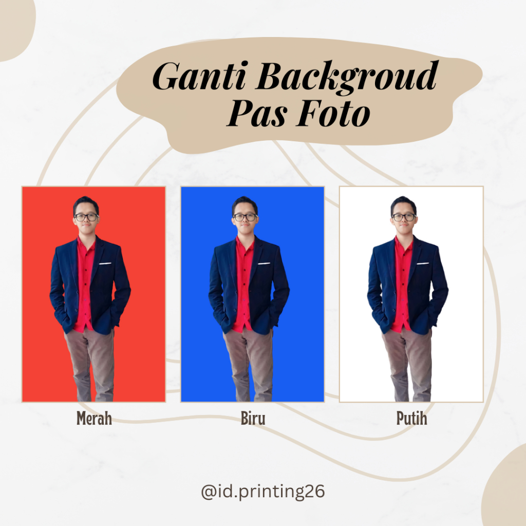 Ganti Background Pas Foto Merah / Biru / Putih