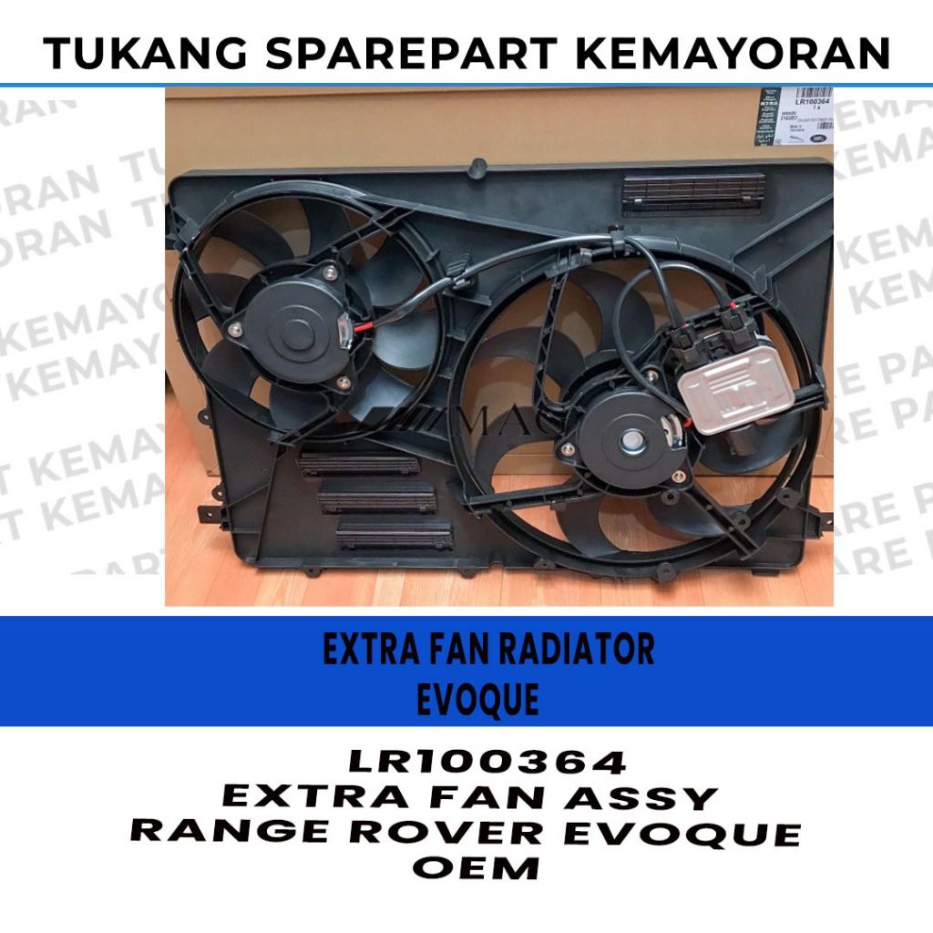 EXTRA FAN ASSY RANGE ROVER EVOQUE LR100364 OEM
