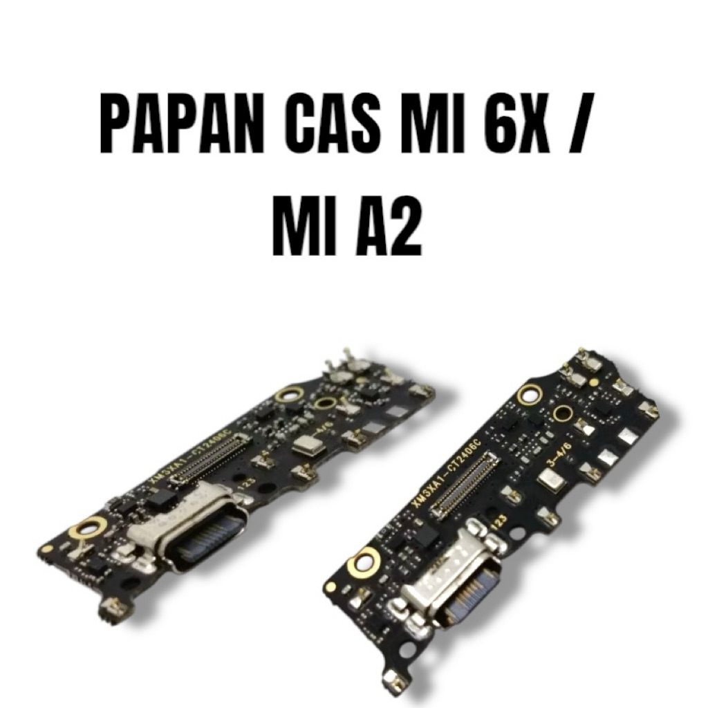 PAPAN CAS / CONNECTOR CHARGER XIAOMI MI 6X MI A2 ORI PAPAN KONEKTOR CAS FLEXIBLE CAS PCB BOARD CASAN