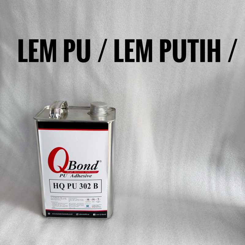 

Lem Q Bond HQ Pu 302 B / 2.2kg & 9 kg