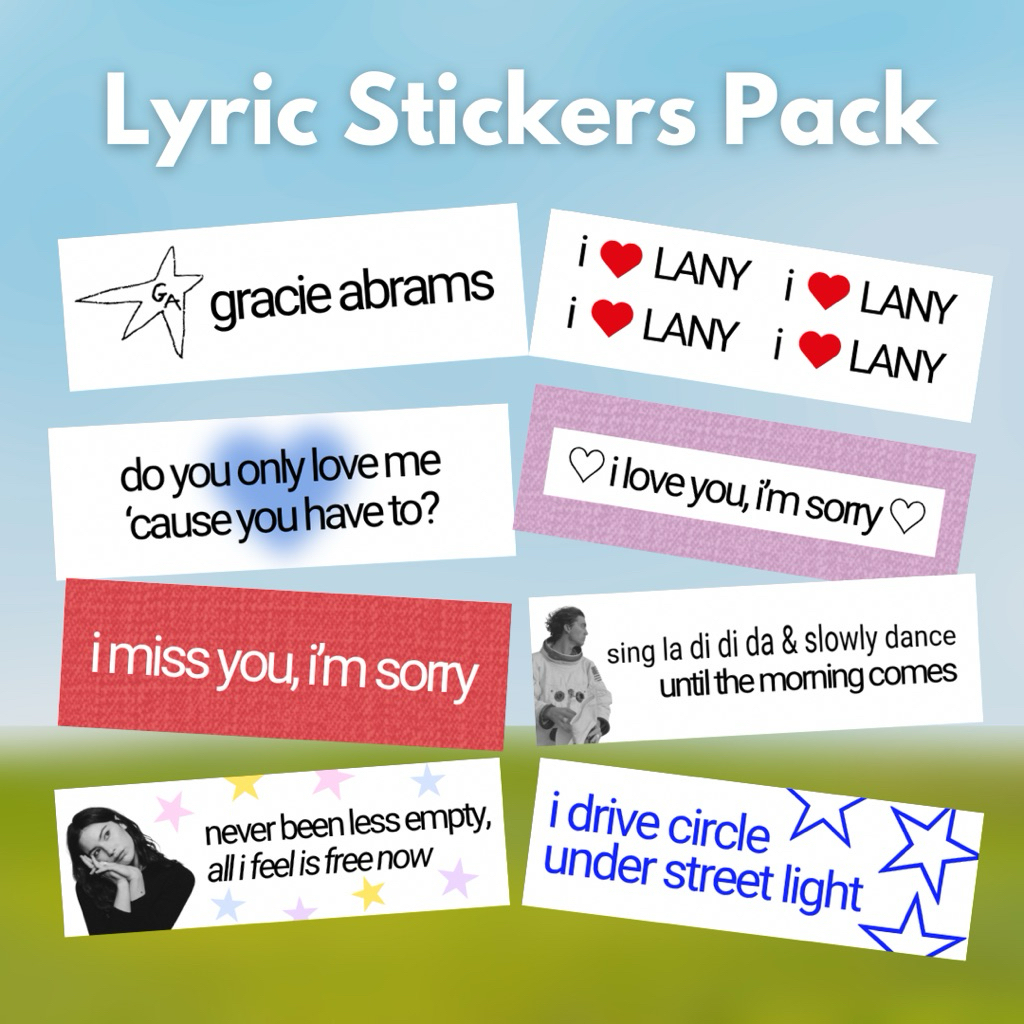 

Lyric Stickers Pack [LANY and Gracie Abrams]