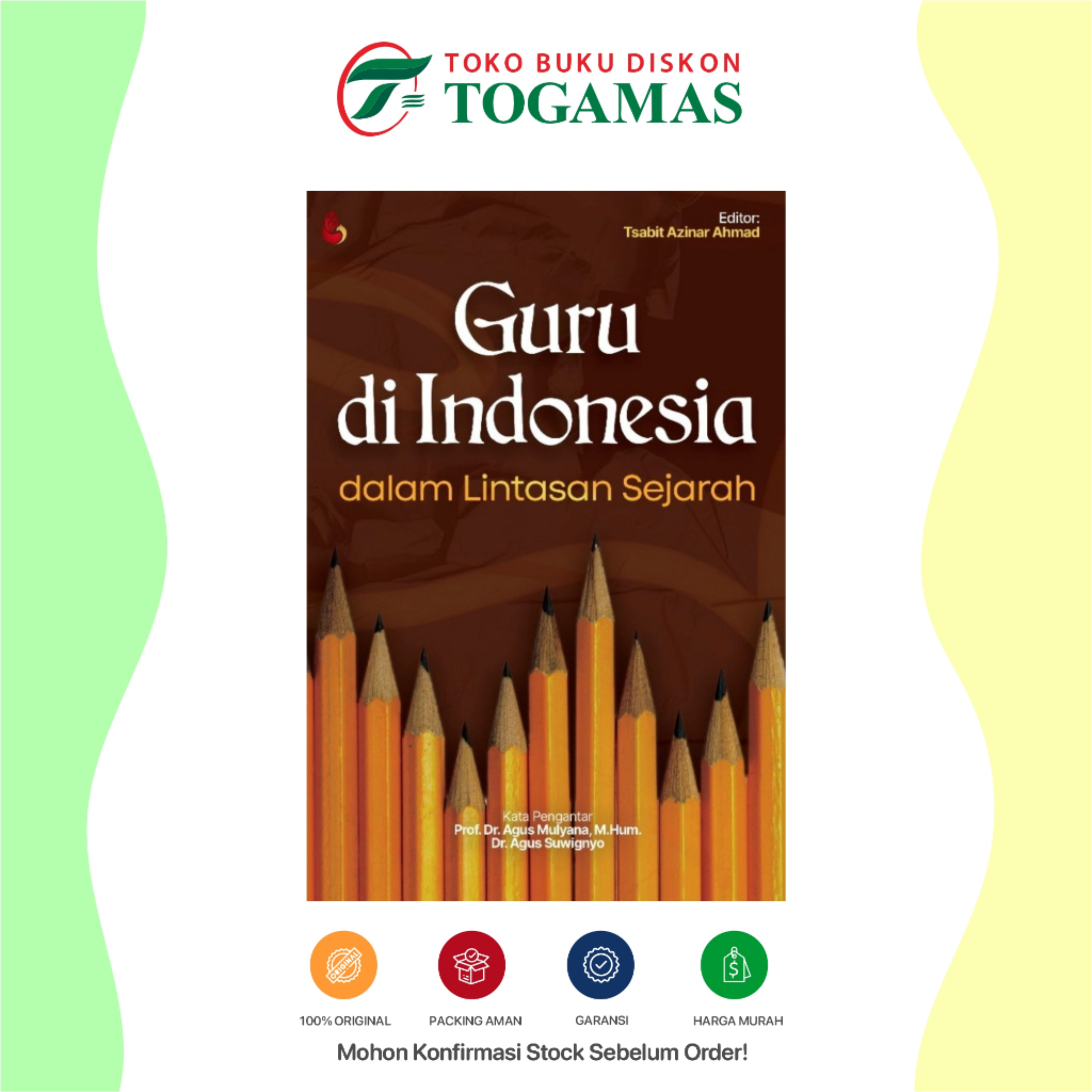 Buku Guru di Indonesia dalam Lintas Sejarah karya ANIF EKO TRISANDI, DKK