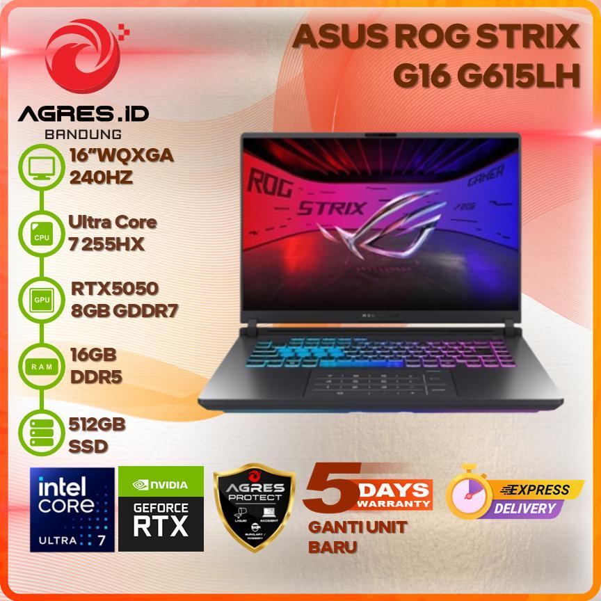 ASUS ROG STRIX G16 G615LH ULTRA 7 255HX RTX5050 16GB 512GB 16" WQXGA IPS 240HZ