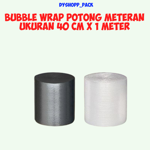 

BUBBLE WRAP TEBAL ecer POTONG METERAN UKURAN 40 CM X 1 METER, WARNA HITAM DAN PUTIH/BENING