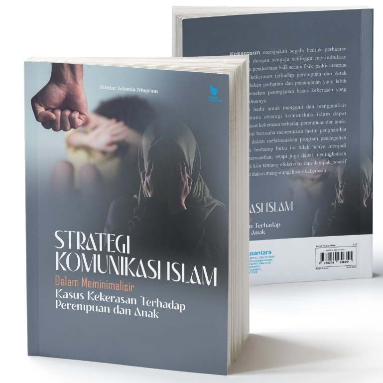 Strategi Komunikasi Islam Dalam Meminimalisir Kasus Kekerasan Terhadap Perempuan Dan Anak - Ikhtiar 