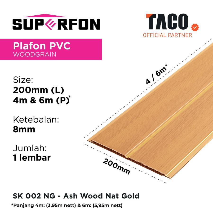 Taco Panel Superfon PVC Ceiling Woodgrain 4m / Langit-Langit Plafon PVC Interior Motif Kayu Tebal 8m