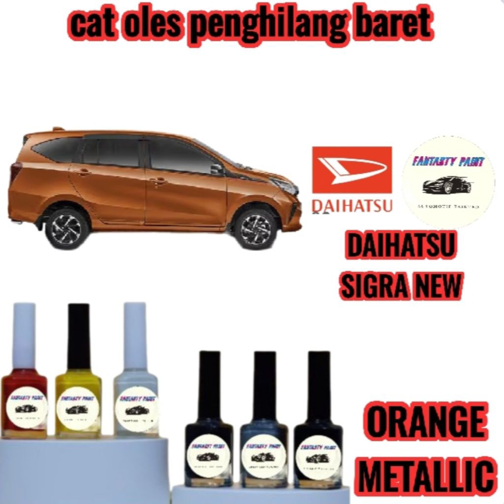 CAT OLES PENGHILANG BARET MOBIL DAIHATSU SIGRA NEW OREN/ORANGE METALLIC- TERMURAH BISA COD