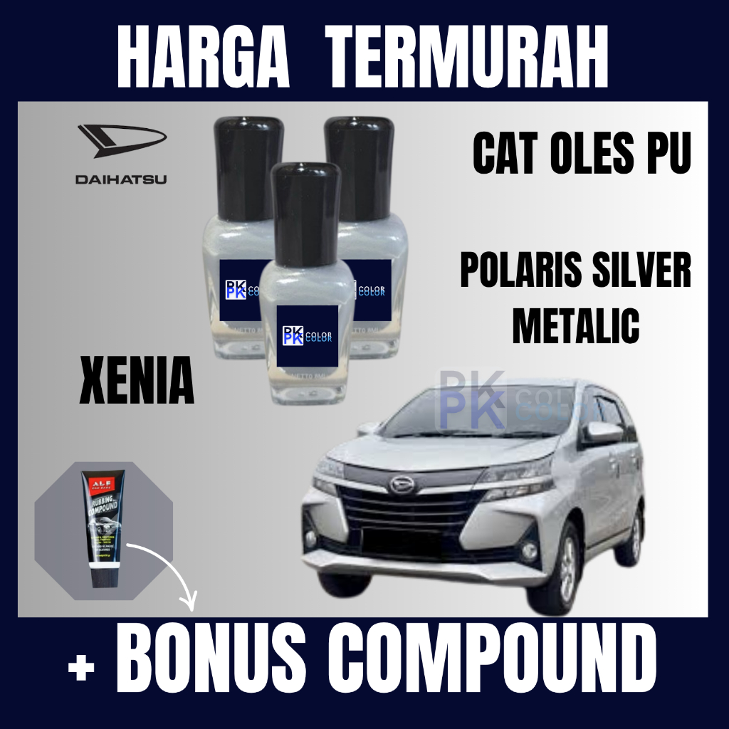 Cat Oles Mobil Polaris Silver Metalik Daihatsu Xenia