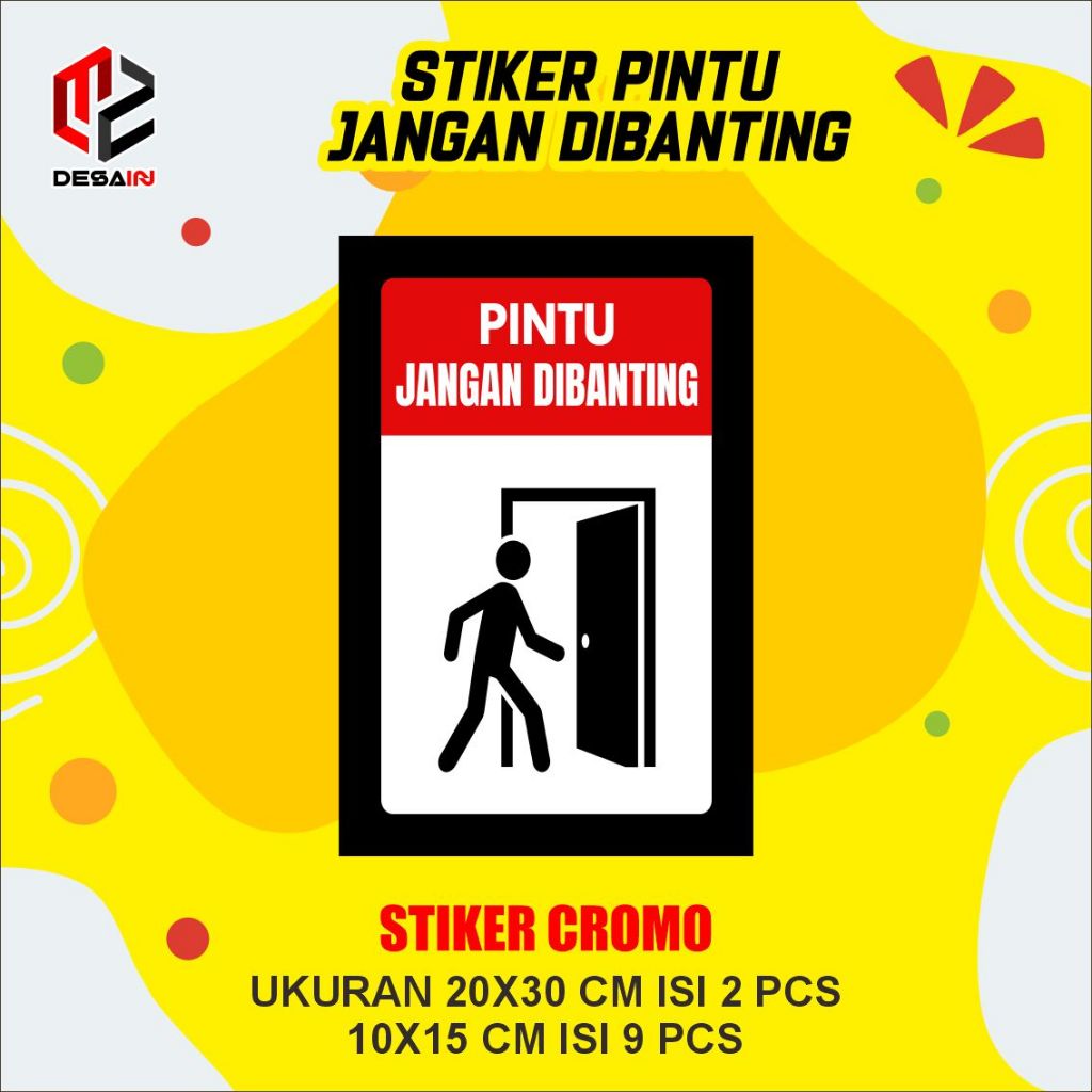 

Stiker cromo pintu jangan dibanting