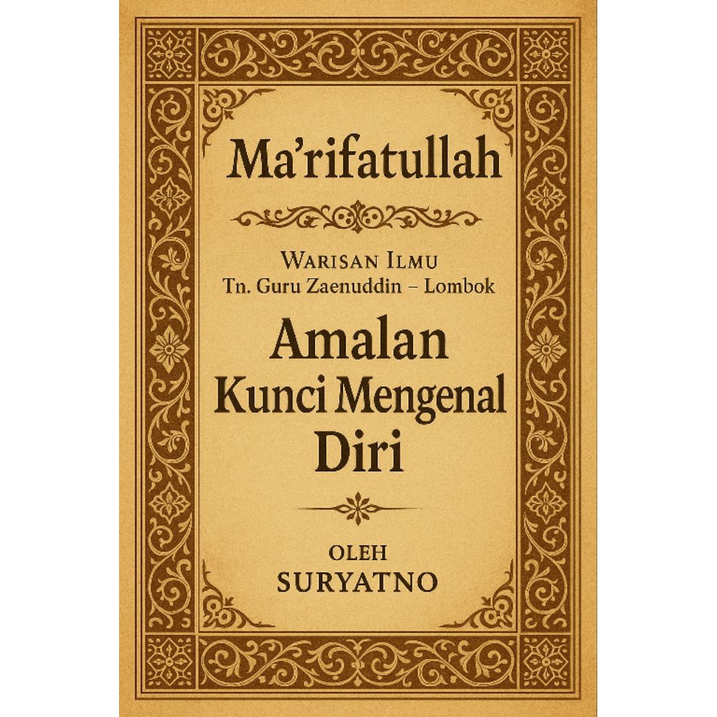 Kitab Ma'rifat kunci amalan Mengenal diri