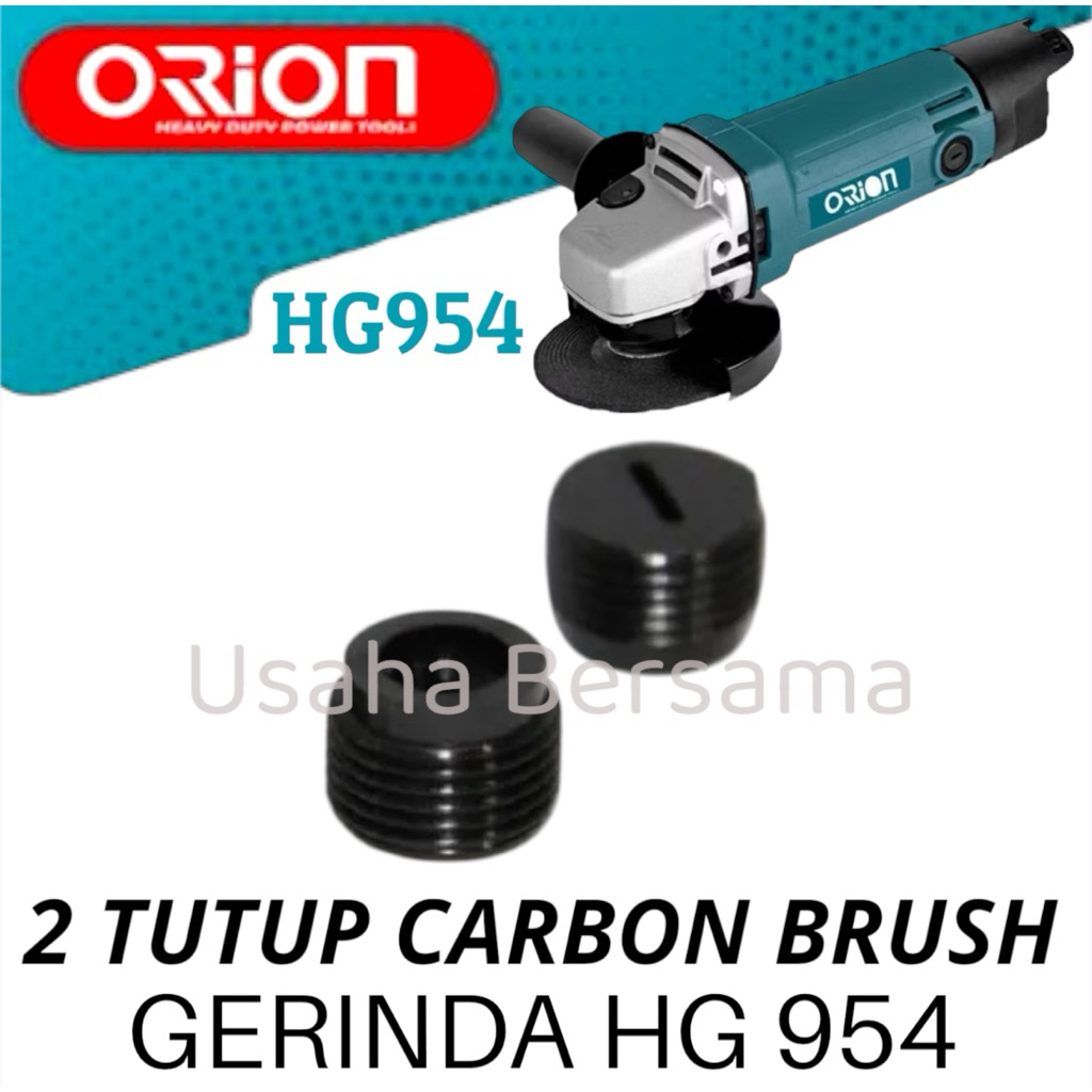 2 PCS TUTUP CARBON BRUSH GERINDA ORION HG954 / TUTUP CB TUTUP ARANG GERINDA ORION HG 954 / TUTUP BRO