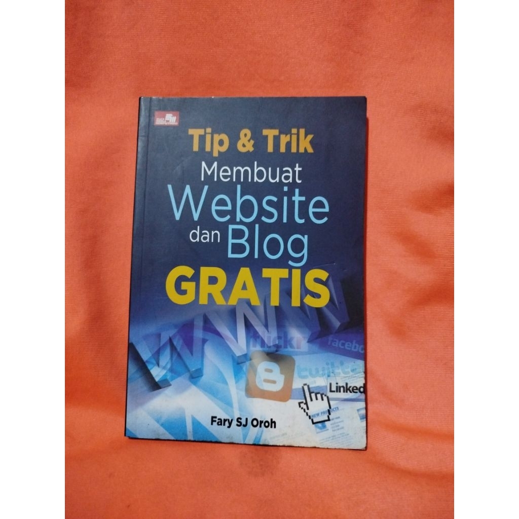 buku tip & truj membuat website dan blog gratis oleh fary sj oroh