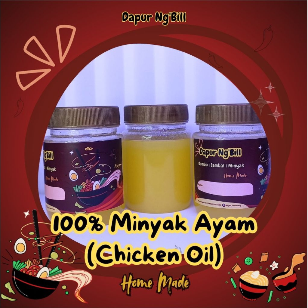 

Minyak Ayam (Chicken Oil) 100% Home Made by Dapur Ng'Bill