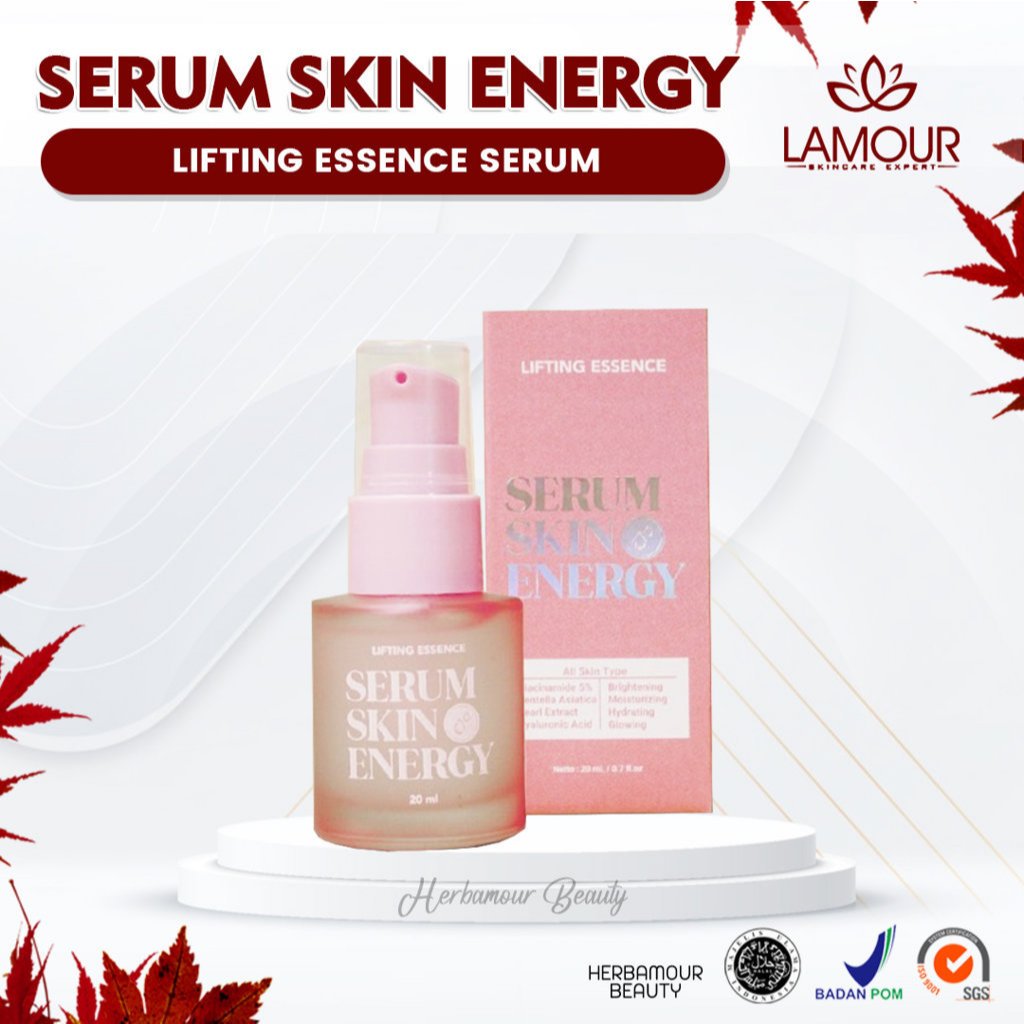 LIFTING ESSENCE SERUM SKIN ENERGY LAMOUR SKINCARE- SERUM NIACINAMIDE 5% UNTUK WAJAH KUSAM FLEK DAN B