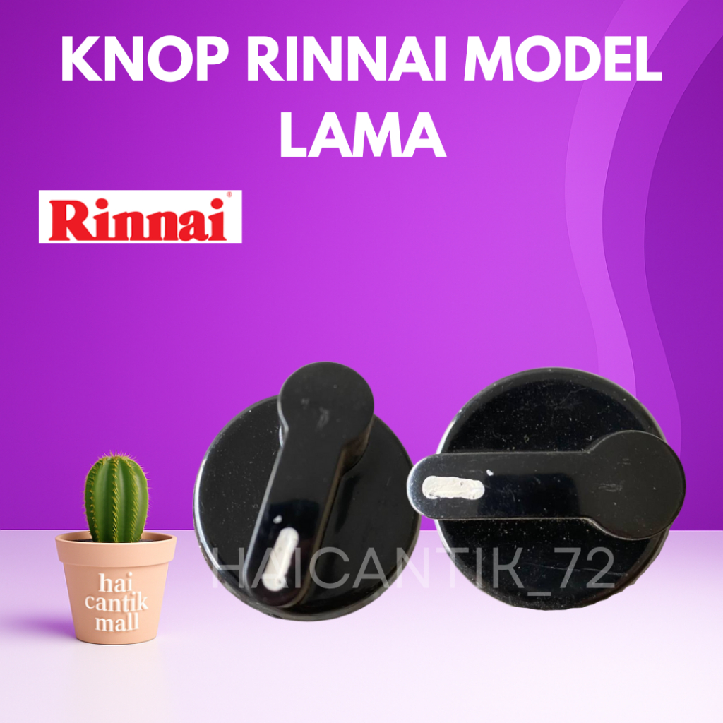 PEMUTAR KOMPOR RINNAI RI 522 - 511 C/E KNOP KOMPOR RINNAI LAMA / PEMATIK KOMPOR RINNAI LAMA