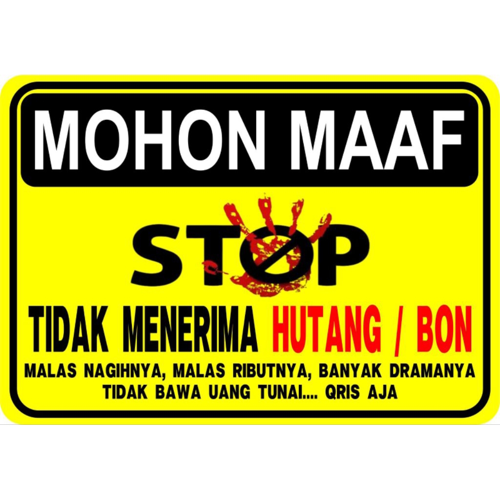 

STOP TIDAK TERIMA HUTANG BON | STICKER VINYL