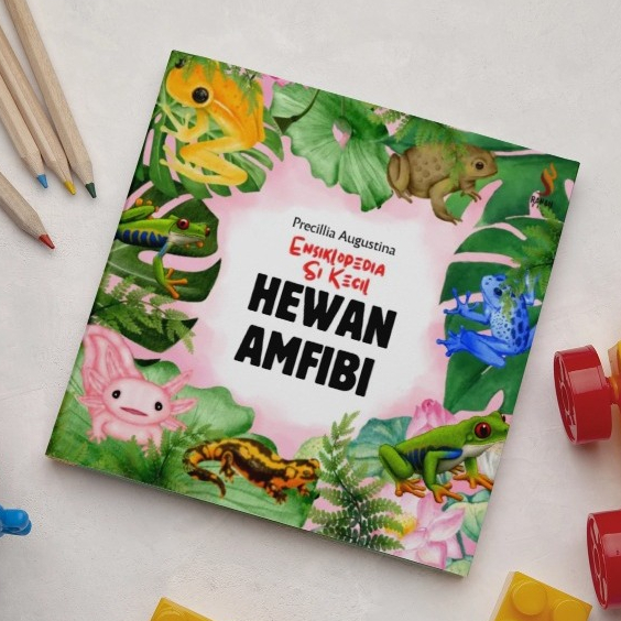 Buku Anak Ensiklopedia Si Kecil Hewan Amfibi - Ranah Buku