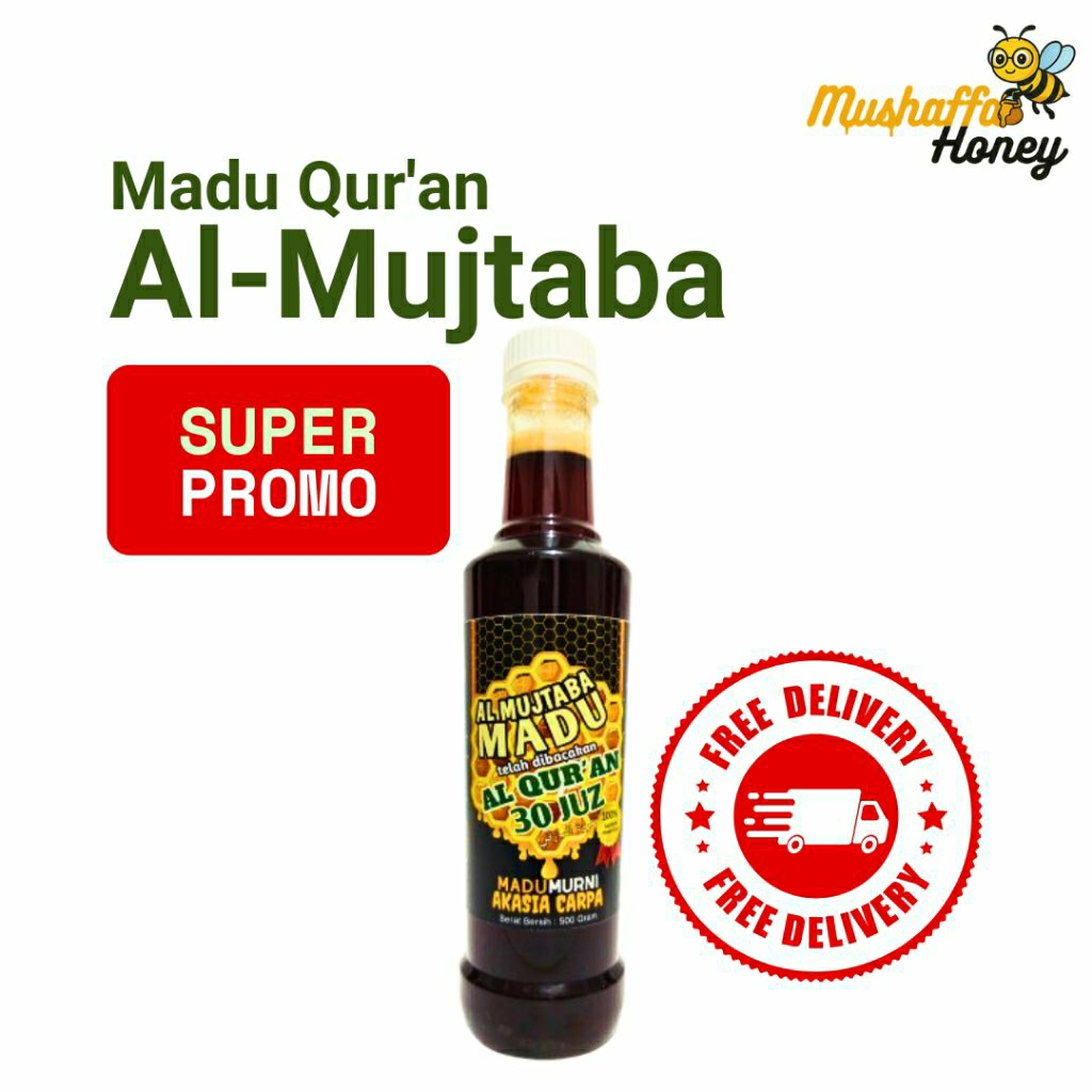 

Madu Ruqyah Al-Mujtaba Madu Murni Telah Dibacakan Al-Qur'an 30 Juz Netto 500 Gram