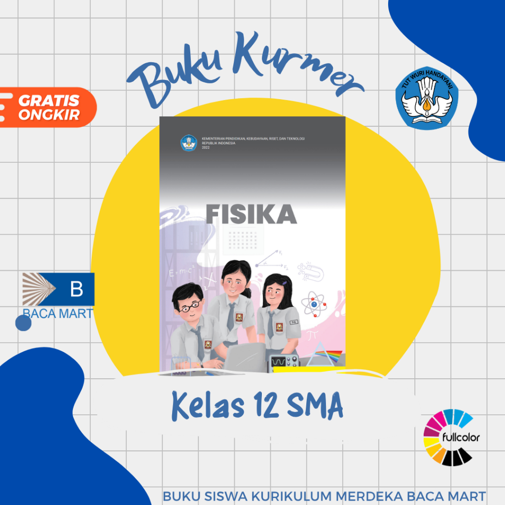Buku Siswa FISIKA KELAS 12 SMA Kurikulum Merdeka Fisika Kelas 12 SMA