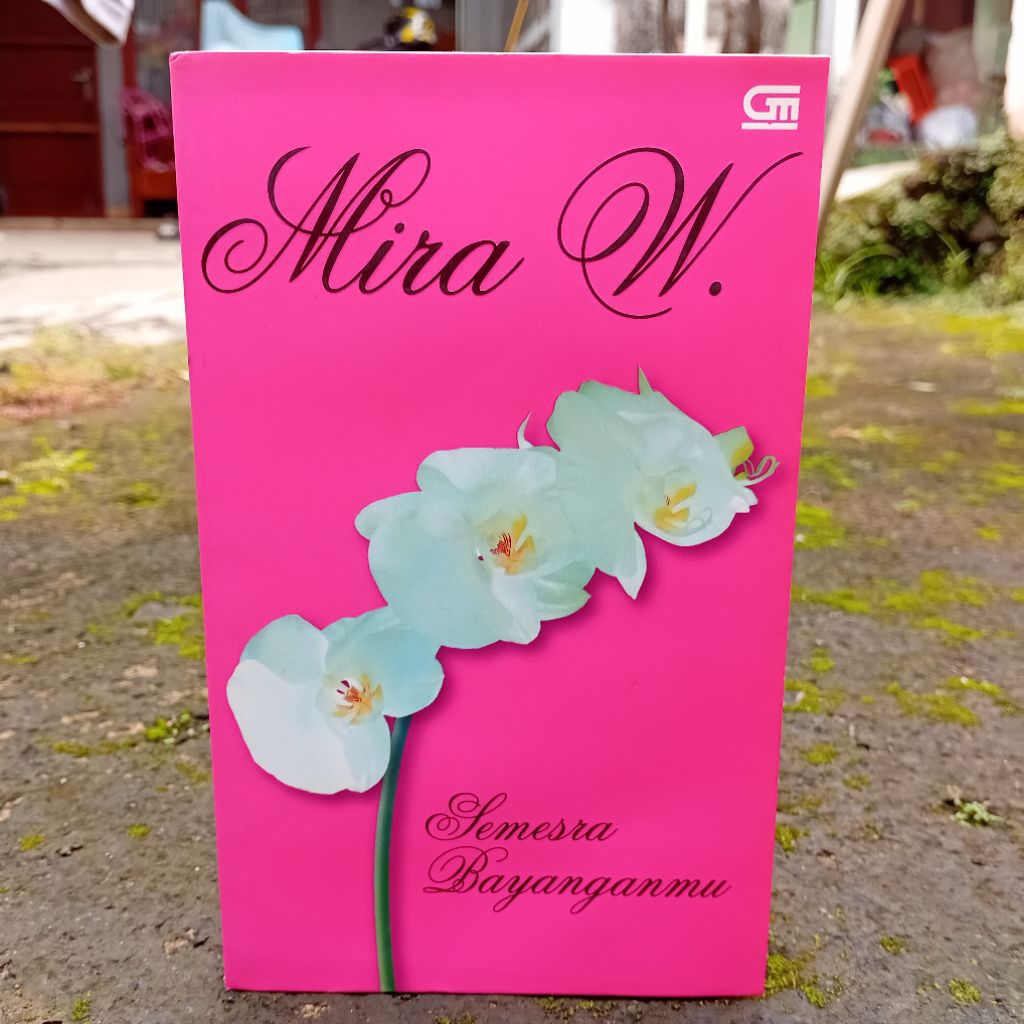 Novel Semesra Bayanganmu by Mira W. (2004) Cet. ke-3 Original Gramedia