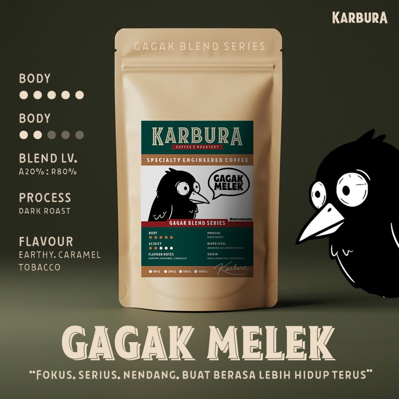

KARBURA - GAGAK MELEK (Gagak Blend Series)