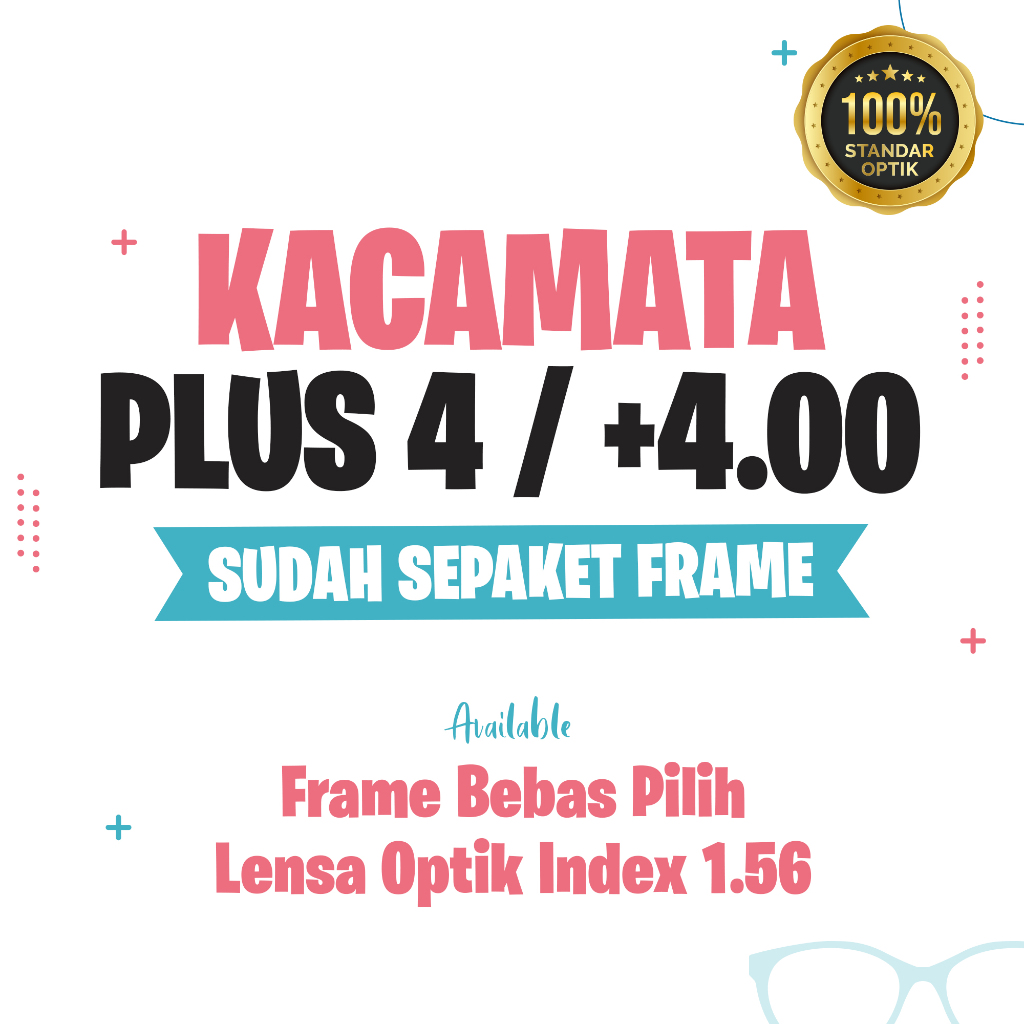Kacamata Plus 4 / +4.00 Lensa Optik - Sudah Sepaket dengan Frame