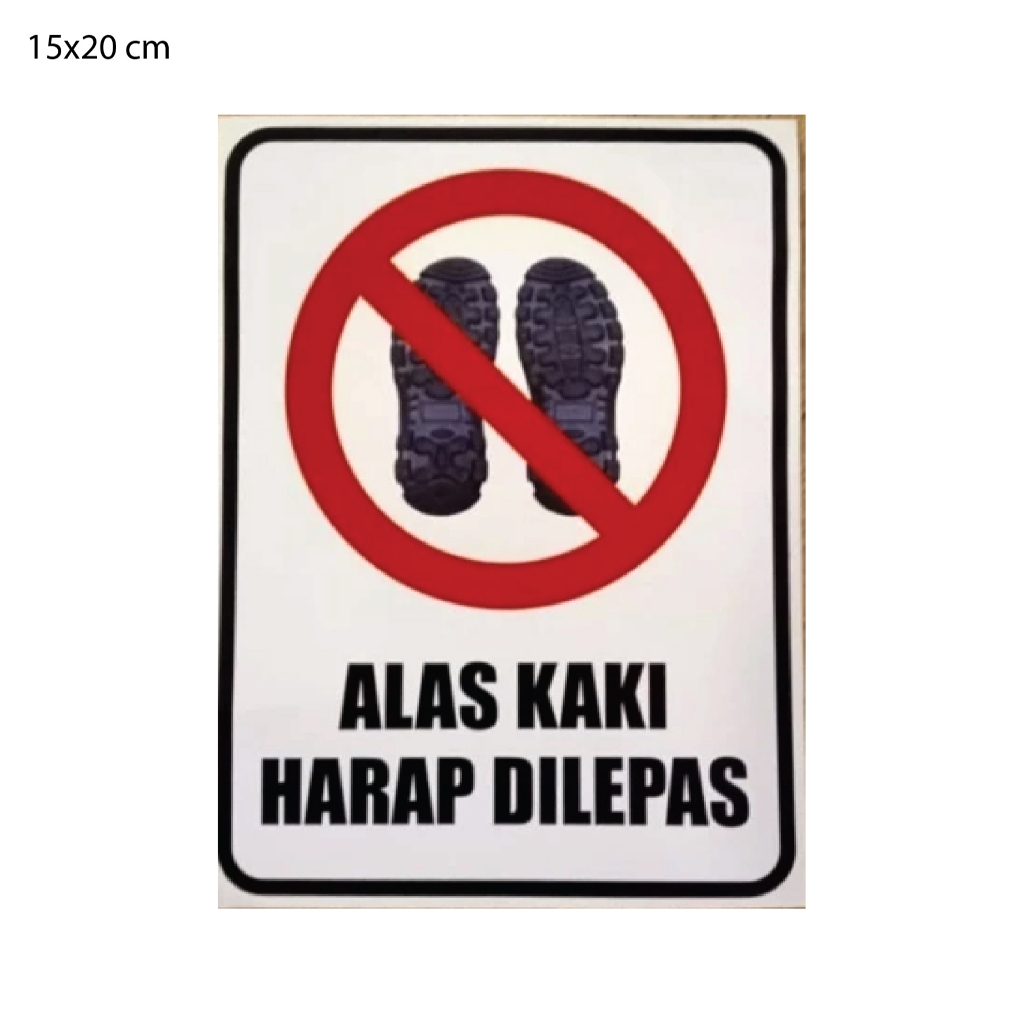 

Sign STICKER Alas kaki Harap dilepas ukuran 15cm x 20cm