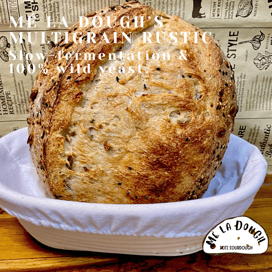 

Mé La Dough's Multigrain Rustic Roti Sourdough