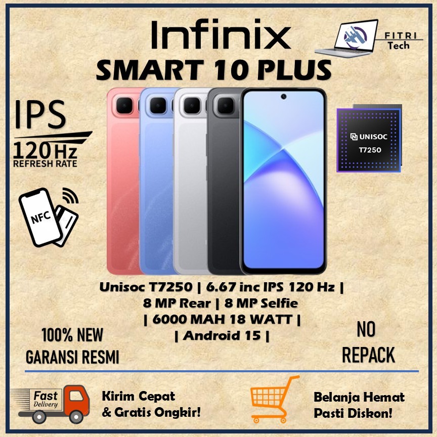 INFINIX SMART 10 PLUS RAM 8GB ROM 128GB UNISOC T7250 SUPPORT NFC 6.67 INC IPS 120 HZ 6000 mAh 18WATT