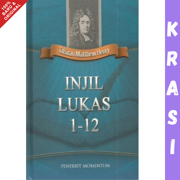 Buku Tafsiran Matthew Henry Injil Lukas 1-12