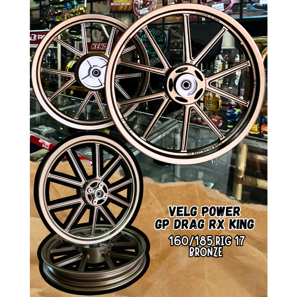 VELG RACING POWER GP DRAG RX KING UK 160/185-17 WARNA BRONZE