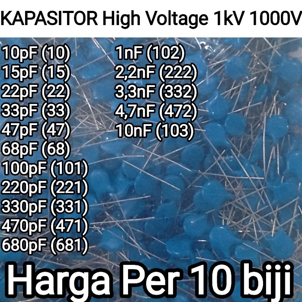 10buah KAPASITOR 1KV high voltage 10pF 15pF 22pF 33pF 47pF 68pF 100pF 220pF 330pF 470pF 680pF 1nF 2,