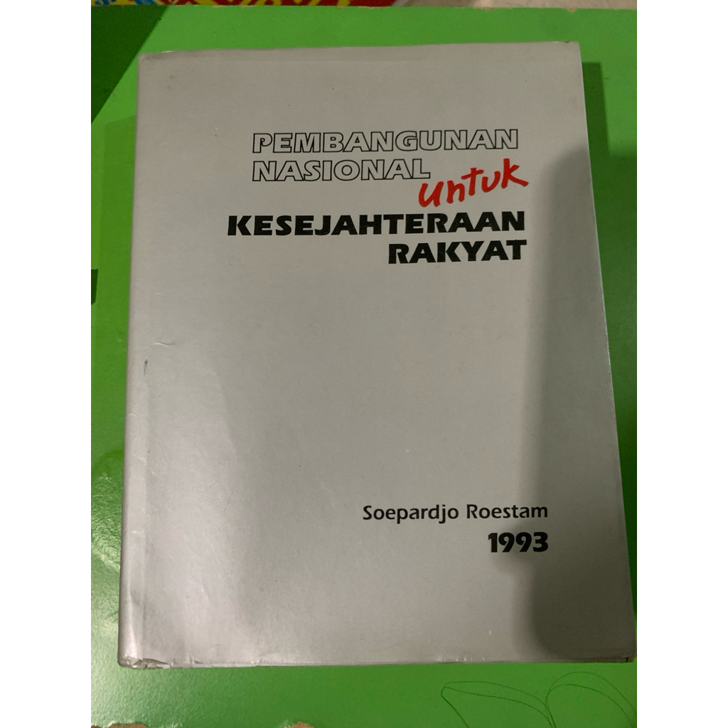 pembangunan nasional untuk kesejahteraan rakyat