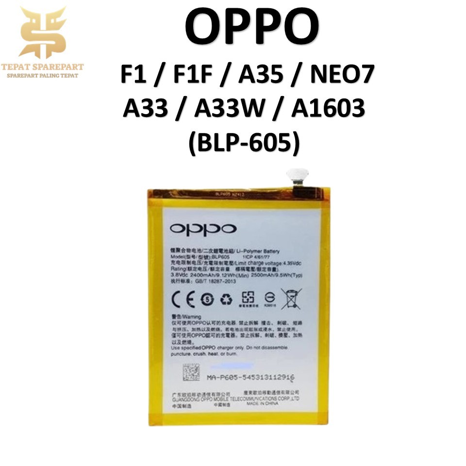 BATERAI OPPO BLP-605 OPPO F1 / F1F / A35 / NEO7 / A33 / A33W / A1603 BATRE BATRAI BATERAI ORIGINAL 1