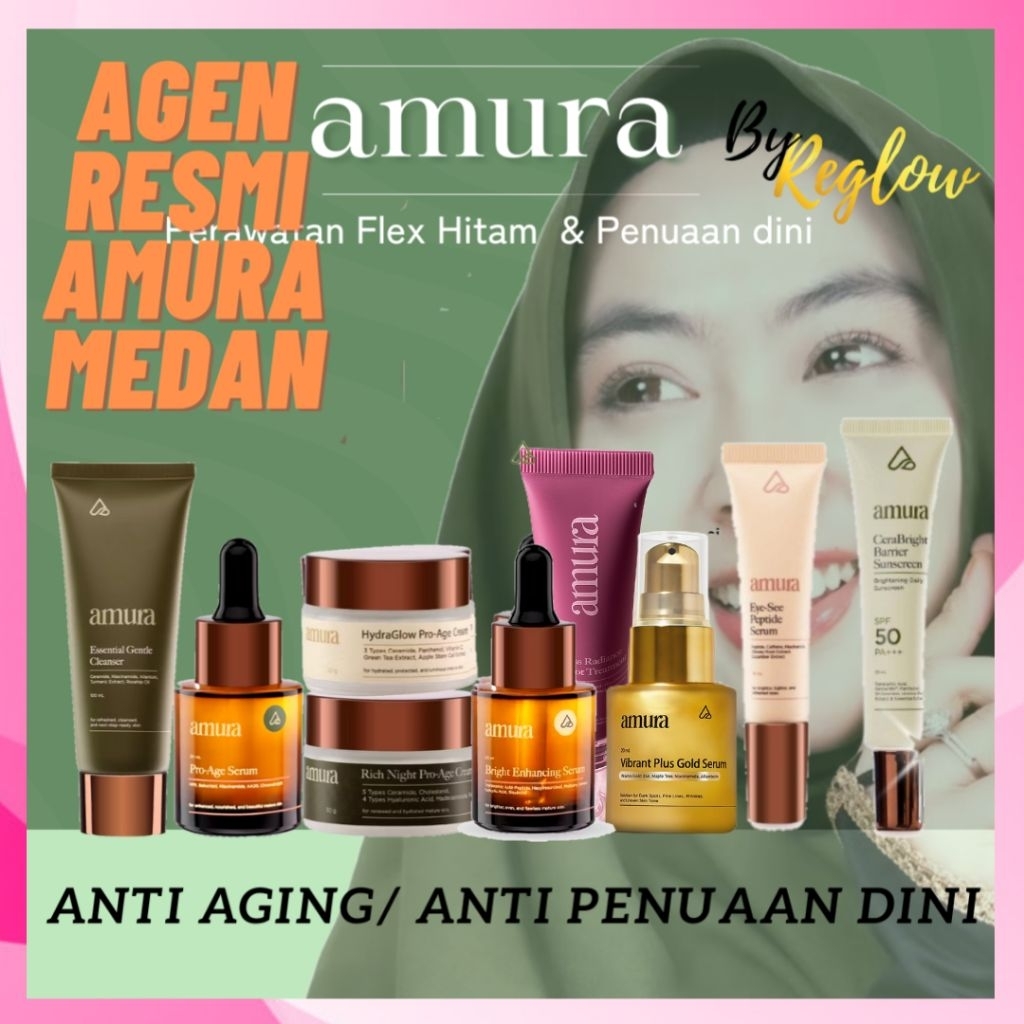 AMURA PAKET FLEX HITAM ANTI AGING MELASMA KERUTAN GARIS HALUS PENUAAN DINI . AMURA BY REGLOW  SHINDY