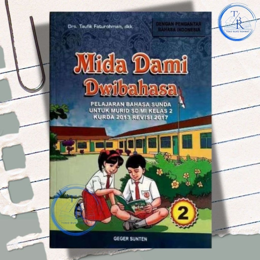 Mida Dami Dwibahasa Pelajaran Bahasa Sunda Kelas 2 Untuk SD/ MI kurikulum 2013 revisi 2017